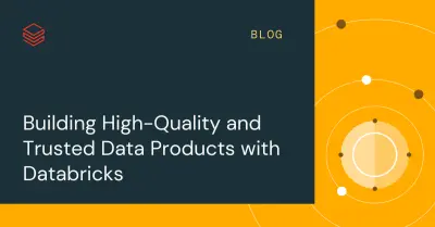 Databricks: hoogwaardige en vertrouwde dataproducten bouwen