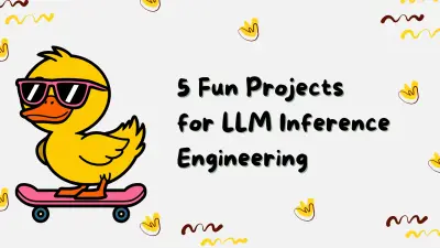 LLM-projecten: 5 leuke ideeën voor inferentie-engineering